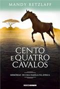 Ler Cento e quatro cavalos, do autor Mandy Retzlaff