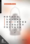 Ler Metodologias de investigação privada, do autor Detetive Ábacus Ler Metodologias de investigação privada, do autor Detetive Ábacus