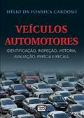 Ler Veículos Automotores: Identificação, Inspeção, Vistoria, Avaliação, Perícia e Recall, do autor Hélio da Fonseca Cardoso