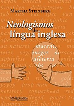 Neologismos da língua inglesa, do autor Martha Steinberg