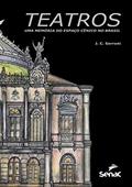 Ler Teatros: uma memória do espaço cênico no Brasil, do autor J.C. Serroni