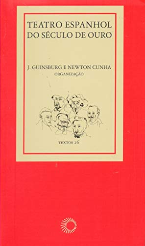 Ler Teatro espanhol do século de ouro: 26, do autor J. Guinsburg; Newton Cunha