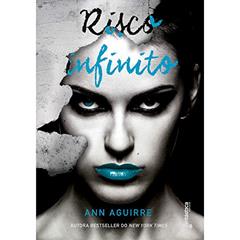 Risco infinito, do autor Ann Aguirre