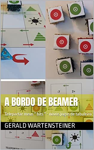 Ler A bordo de Beamer: Teleportar meus * bits * - novos jogos de tabuleiro, do autor Gerald Wartensteiner Ler A bordo de Beamer: Teleportar meus * bits * - novos jogos de tabuleiro, do autor Gerald Wartensteiner
