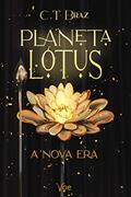 Ler Planeta Lótus : A Nova Era, do autor Cíntia Braz