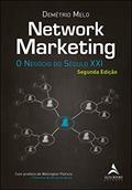 Ler Network Marketing: O Negócio do Século XXI 2ªedição, do autor Demétrio Melo