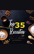 Ler TOP 35 RECEITAS - E-book - Vol.1 / 2a.edição: Teia Lofrano Gastronomia, do autor Teia Lofrano; Teia Lofrano