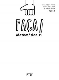 Faça! - Matemática - 1º ano: Conjunto, do autor Kátia Stocco Smole; Maria Ignez Diniz; Vlademir Marim
