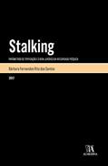 Ler Stalking: Parâmetros de Tipificação e o Bem-jurídico da Integridade Psíquica, do autor Bárbara Fernandes Rito dos Santos