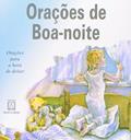 Ler Orações de Boa-Noite. Orações Para a Hora de Deitar, do autor Carlos Eduardo Catalfo