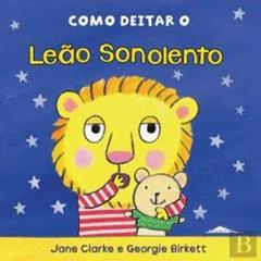 Como Deitar o Leão Sonolento (Portuguese Edition), do autor Jane Clarke
