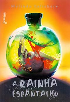 A rainha espantalho, do autor Melinda Salisbury