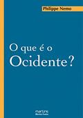 Ler Que é o ocidente? O, do autor Philippe Nemo