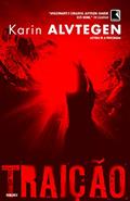 Ler Traição, do autor Karin Alvtegen