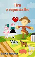 Ler Tim o espantalho, do autor Zane Moura Ler Tim o espantalho, do autor Zane Moura