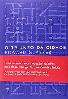 Triunfo da Cidade, do autor Edward Glaeser