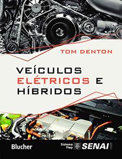 Veículos Elétricos e Híbridos, do autor Tom Denton