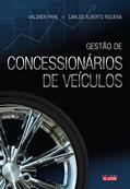 Ler Gestão de Concessionários de Veículos, do autor Carlos Alberto Riquena; Valdner Papa Ler Gestão de Concessionários de Veículos, do autor Carlos Alberto Riquena; Valdner Papa