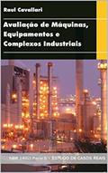 Ler Avaliação de Máquinas, Equipamentos e Complexos Industriais: NBR 14653 Parte 5 ESTUDO DE CASOS REAIS, do autor Raul Cavallari