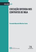 Ler Execução Diferida nos Contratos de M&A, do autor Fernanda Mynarski Martins-Costa Ler Execução Diferida nos Contratos de M&A, do autor Fernanda Mynarski Martins-Costa