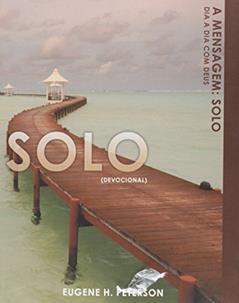 Solo (Devocional), do autor Eugene H. Peterson