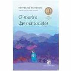 O Mestre das Marionetes - 2ª Edição, do autor Ana Maria Machado Katerine Paterson