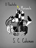 Ler O Flautista e a Marioneta, do autor S. C. Coleman