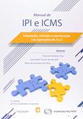 Ler Manual de IPI e ICMS. Tributação, Emissão e Escrituração nas Operações de a a Z, do autor Vários Autores Ler Manual de IPI e ICMS. Tributação, Emissão e Escrituração nas Operações de a a Z, do autor Vários Autores