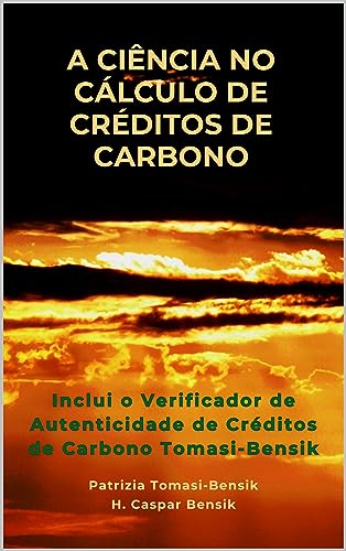 Ler A Ciência no Cálculo de Créditos de Carbono: Diretrizes para a Avaliação de Redução de Emissões Negativas, do autor Patrizia Tomasi-Bensik; H. Caspar Bensik Ler A Ciência no Cálculo de Créditos de Carbono: Diretrizes para a Avaliação de Redução de Emissões Negativas, do autor Patrizia Tomasi-Bensik; H. Caspar Bensik