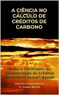 Ler A Ciência no Cálculo de Créditos de Carbono: Diretrizes para a Avaliação de Redução de Emissões Negativas, do autor Patrizia Tomasi-Bensik; H. Caspar Bensik Ler A Ciência no Cálculo de Créditos de Carbono: Diretrizes para a Avaliação de Redução de Emissões Negativas, do autor Patrizia Tomasi-Bensik; H. Caspar Bensik