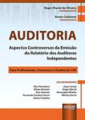 Ler Auditoria - Aspectos Controversos da Emissão do Relatório dos Auditores Independentes - Para Profissionais, Concursos e Exame do CRC, do autor Coordenador: Roger Maciel de Oliveira - Organizador: Bruno Celidonio Ler Auditoria - Aspectos Controversos da Emissão do Relatório dos Auditores Independentes - Para Profissionais, Concursos e Exame do CRC, do autor Coordenador: Roger Maciel de Oliveira - Organizador: Bruno Celidonio
