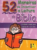 Ler Maneiras de Incentivar a Leitura da Bíblia, 52, do autor Nancy S. Williamson Ler Maneiras de Incentivar a Leitura da Bíblia, 52, do autor Nancy S. Williamson