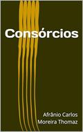 Ler Consórcios, do autor Afrânio Carlos Moreira Thomaz