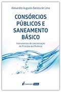 Ler Consórcios Públicos E Saneamento Básico - 2021, do autor Alexandre Augusto Batista De Lima