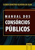 Ler Manual dos Consórcios Públicos, do autor Cleber Demetrio Oliveira da Silva Ler Manual dos Consórcios Públicos, do autor Cleber Demetrio Oliveira da Silva