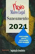 Ler Marco Legal do Saneamento 2021: Lei 11.445/2007 - Diretrizes Nacionais, Lei 9.984/2000 - ANA, Lei 11.107/2005 - Consórcios Públicos, Lei 12.305/2010 - Política de Resíduos, do autor Legislação Brasileira