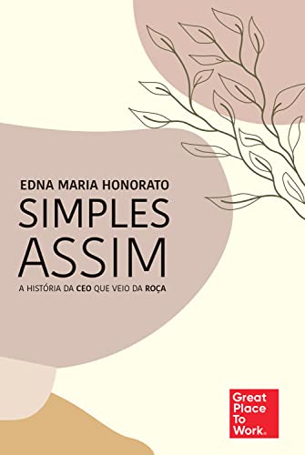 Ler Simples assim: A história da CEO que veio da roça, do autor Edna Maria Honorato