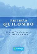 Ler Ribeirão Quilombo: O desafio de trazer a vida de novo, do autor Consórcio PCJ Ler Ribeirão Quilombo: O desafio de trazer a vida de novo, do autor Consórcio PCJ