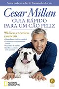 Ler Guia rápido para um cão feliz, do autor Cesar Millan Ler Guia rápido para um cão feliz, do autor Cesar Millan
