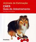 Ler Cães. Guia de Adestramento - Coleção Animais de Estimação, do autor Mary Ray; Justine Harding Ler Cães. Guia de Adestramento - Coleção Animais de Estimação, do autor Mary Ray; Justine Harding