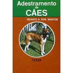Adestramento de cães, do autor Renato A. dos Santos