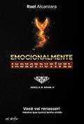 Ler Emocionalmente Indestrutível, do autor Rael Alcantara