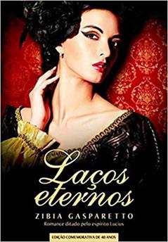 Laços Eternos - Edição Especial, do autor Zibia M. Gasparetto; Lucius