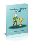 Ler O VELHINHO, A BENGALA E A TAÇA, do autor Rita Aparecida Impocetto De Sá