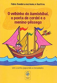 Velhinho do Kamishibai. O Poeta C. O Men-Pessego, do autor Fabio Sombra