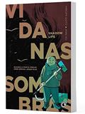 Ler Vida nas Sombras, do autor Hiromi Goto