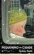 Ler Pequenino na cidade, do autor Sydney Smith