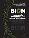 Ler Bion: Transferência, transformações e encontro estético, do autor Cecil Jose Rezze; Celso Antonio Vieira de Camargo; Evelise de Souza Marra