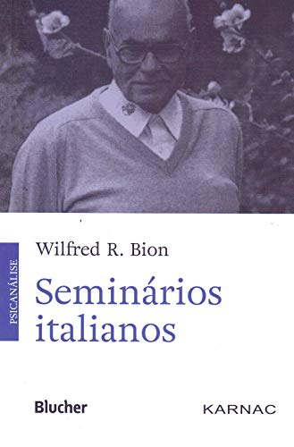 Ler Seminários Italianos, do autor Wilfred R. Bion