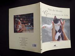 Nise Da Silveira - Gatos, A Emocao De Lidar, do autor Nise Da Silveira